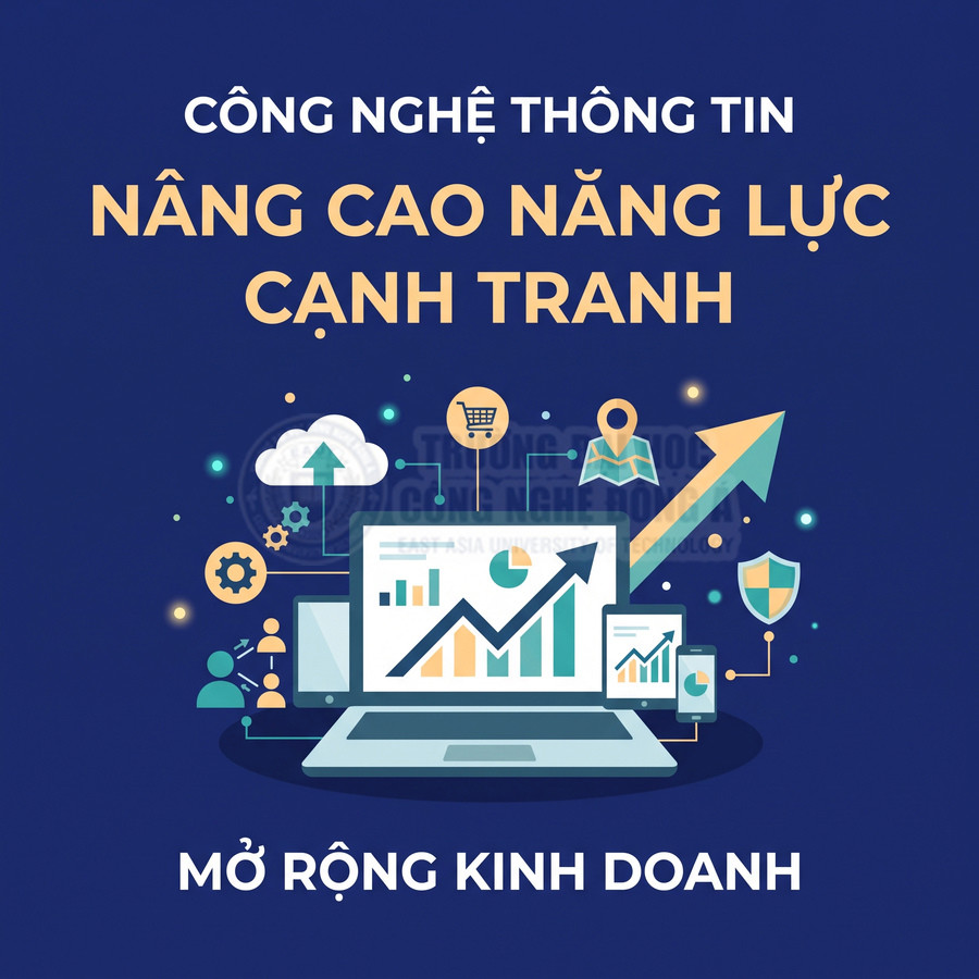 Laptop hiển thị biểu đồ tăng trưởng, minh họa công nghệ thông tin nâng cao năng lực cạnh tranh và mở rộng kinh doanh