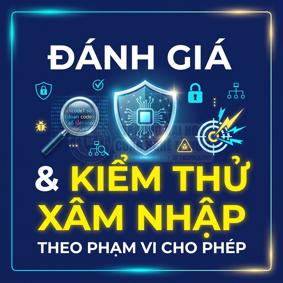 Đánh giá và kiểm thử xâm nhập an ninh mạng theo phạm vi cho phép, minh họa bằng khiên bảo mật và mã máy tính
