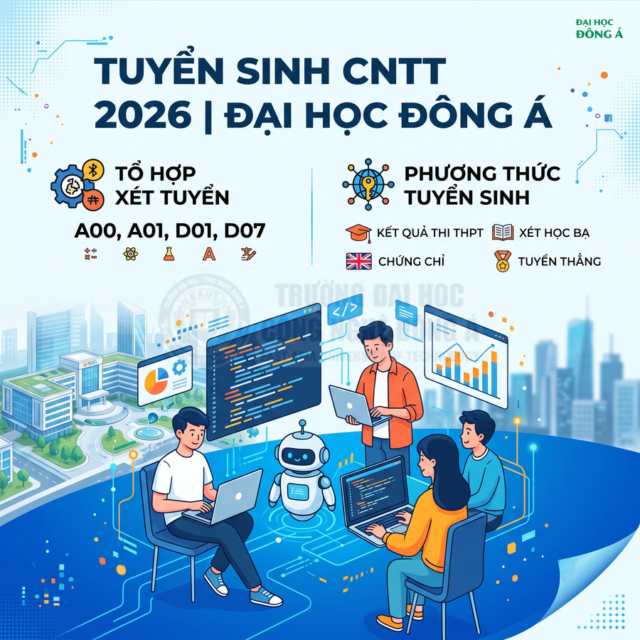 Poster tuyển sinh ngành Công nghệ thông tin 2026 Đại học Đông Á với sinh viên lập trình và robot AI